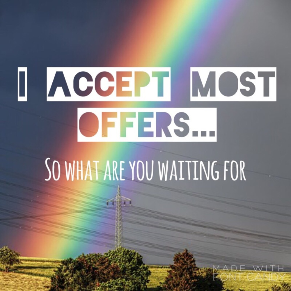 I accept most offers